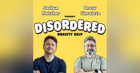 Anxiety And The "Yeah But" (Episode 171)