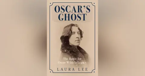 118 Oscar’s Ghost – The Battle for Oscar Wilde’s Legacy (with Laura Lee)