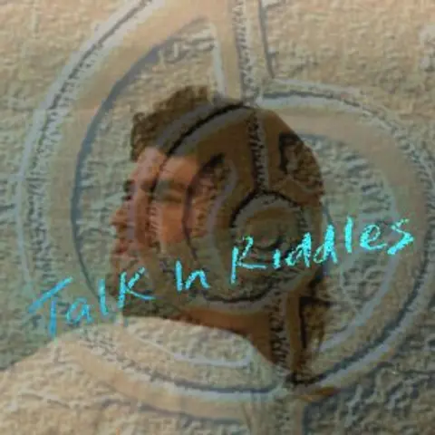 Talk In Riddles