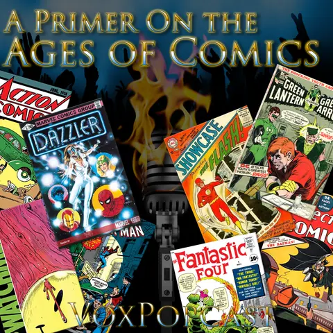 e254. A Primer On the Ages of Comics