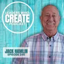 246 Creating, Building & Letting Go with Jack Hamlin | WCS, Hidden Chalk Boards, & Ambrosia Salad