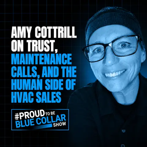 Amy Cottrill on Trust, Maintenance Calls, and the Human Side of HVAC Sales