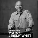 Invitado Especial Pastor Jeremy White