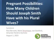 Pregnant Possibilities: Joseph Smith’s Polygamy