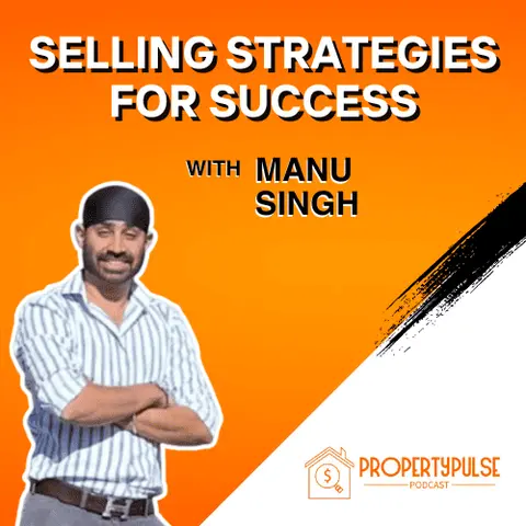 Episode 002: Must-Know Strategies for Selling Your Home Like a Pro