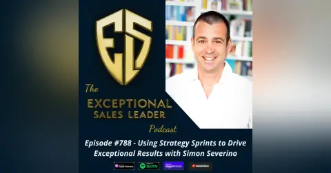 Using Strategy Sprints to Drive Exceptional Results with Simon Severino