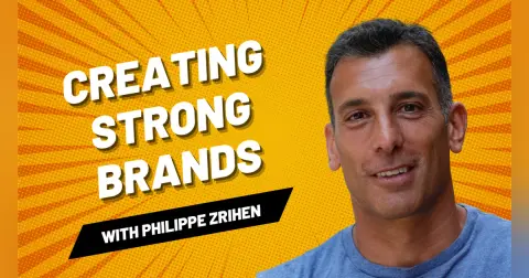 Creating Strong Brands - Philippe Zrihen, Ennismore