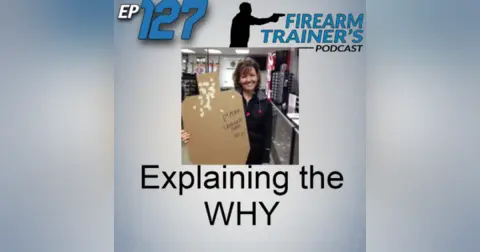 EP-127 Explaining the WHY