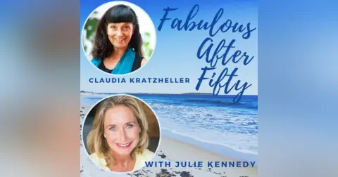 FABULOUS AFTER FIFTY! EPISODE 139 – Your body as Compass for Connection