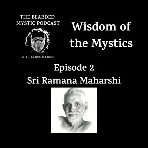 Wisdom of the Mystics: Ramana Maharshi