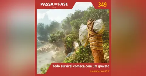 Todo survival começa com um graveto e termina com CLT