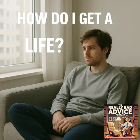 Get A Life!
