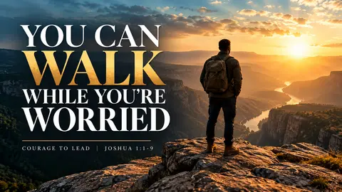 You Can Walk While You're Worried