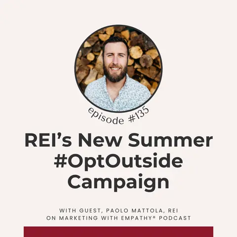 REI's New #OptOutside Summer Campaign, episode 135