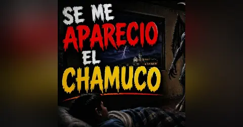 Historias de Miedo Abril 21 de 2026 SE ME APARECIO EL CHAMUCO