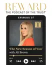 'The New Season of You’ with Ali Brown – Reward Podcast Episode 37