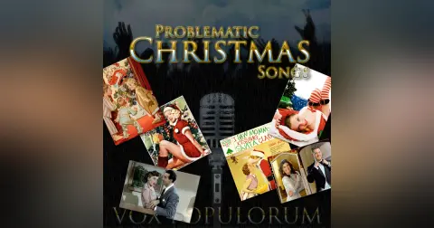 e37. Problematic Christmas Songs