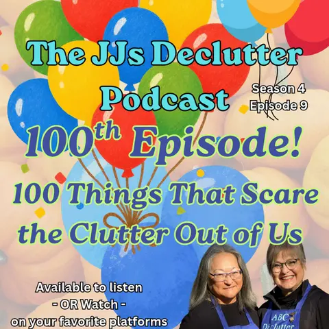 S4E9: 100 Things That Scare the Clutter Out of Us (The 100th Episode Spooktacular!)