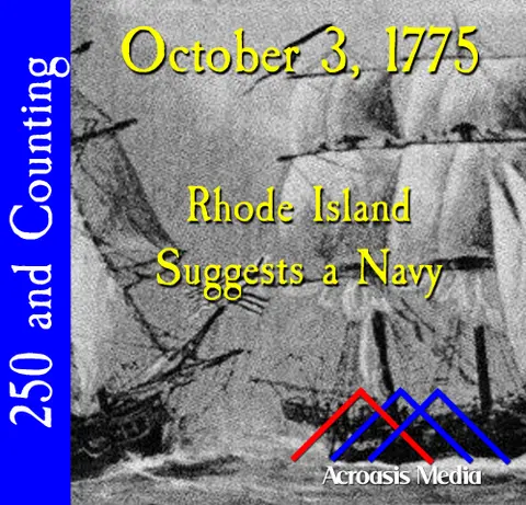 October 3, 1775: Rhode Island Suggests a Navy