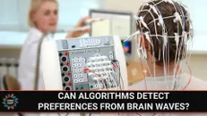 E210 - Can Algorithms Detect Preferences from Brain Waves?