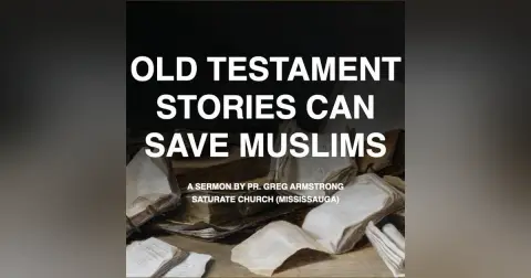 Old Testament Stories Can Save Muslims