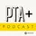 PTA Plus Podcast