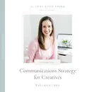 Episode 016: Communications Strategy for Creatives with Lauren Carnes