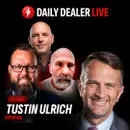 Ulrich on Digital Dealer, McVeigh on Leadership Balance, Yates on AEO | Daily Dealer Live