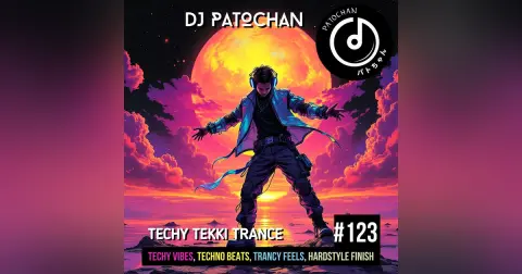 Techy Tekki Trance and Techno Episode 123