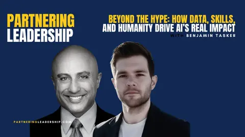 Beyond the Hype: How Data, Skills, and Humanity Drive AI’s Real Impact with Benjamin Tasker