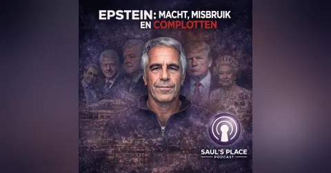 Epstein: Macht, Misbruik, Netwerken & De Ontrafeling van de Complotten | Saul’s Place Podcast #292