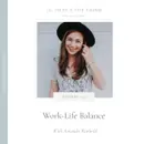 Episode 29: Work-Life Balance with Amanda Warfield