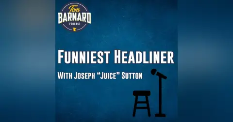 Joseph "Juice" Sutton: Another contender for Funniest Headliner
