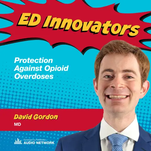 ED Innovators: Protection Against Opioid Overdoses