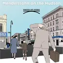 Prologue: Welcome to Mendelssohn on the Hudson