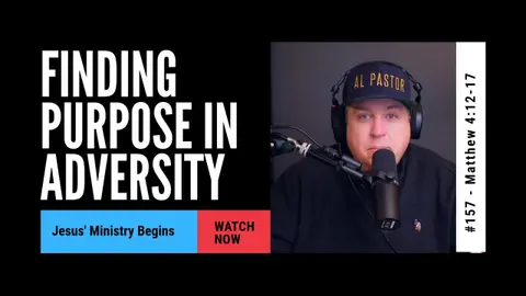 Unlocking Purpose in Hard Times: Matthew 4 Explored