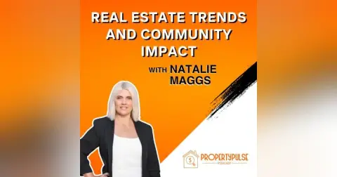 Episode 010: Navigating Real Estate in 2024: A Conversation with Natalie Maggs of RE/MAX Revolution
