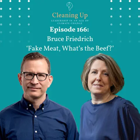 Fake Meat, What’s The Beef? Ep166: Bruce Friedrich