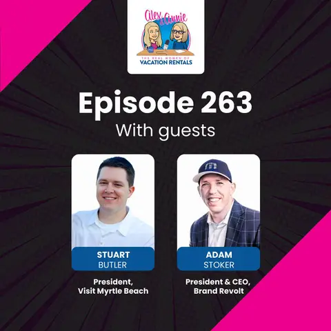 Are DMOs and Vacation Rentals Finally Ready to Work Together? with Stuart Butler and Adam Stoker