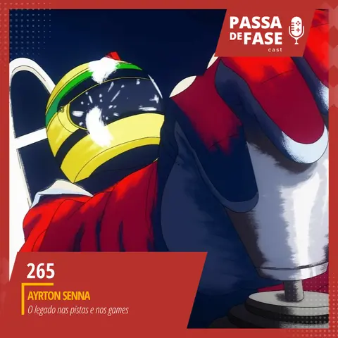#265 | Ayrton Senna e seu legado nas pistas e nos games