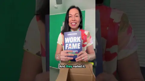 Unboxing of Leanne Hughes’ next book Work Fame: Get the Projects, Promotions and Perks You Deserve
