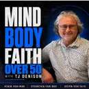 Ep 02: The Power of Renewing Your Mind After 50 | Faith, Purpose, and Mindset