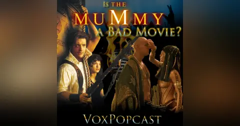 e363. Is The Mummy a Bad Movie?