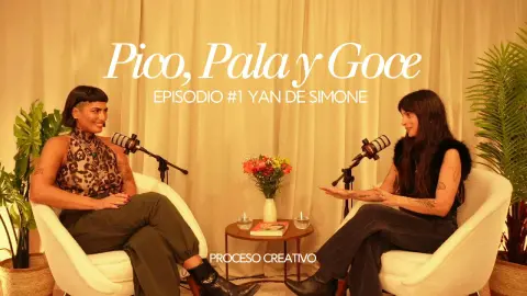 PICO, PALA Y GOCE - PROCESO CREATIVO con Yan de Simone