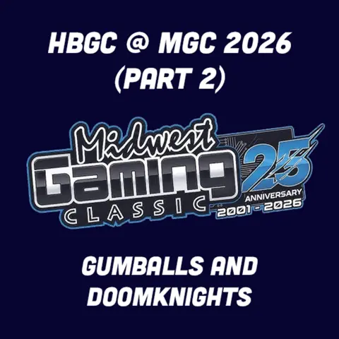 Gumballs and DoomKnights: Live at MGC Part 2