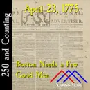 April 23, 1775: Boston Needs a Few Good Men