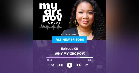 WHY 'MY GRC POV' PODCAST?