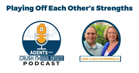 Ep. 10 Carl & Lisa Gamberdella - Playing Off Each Other’s Strengths