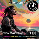 Techy Tekki Trance and Techno Episode 135