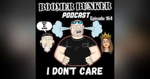 I Don't Care | Episode 164